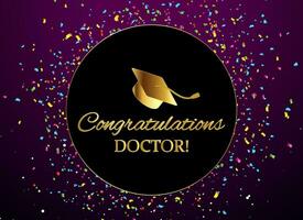 Gefeliciteerd dokter. wensen voor voltooien phd in kleurrijk confetti achtergrond vector