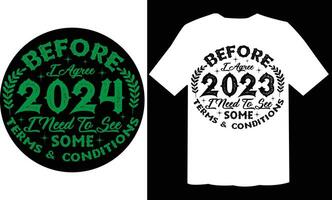 voordat ik mee eens naar 2023 ik nodig hebben naar zien sommige voorwaarden voorwaarden ornament overhemd ontwerp vector