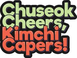 chuseok proost Kimchi kappertjes belettering vector ontwerp