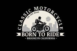 klassieke motorfiets geboren om te rijden in californië kleur crème en grijs vector