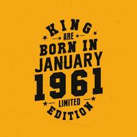 koning zijn geboren in januari 1961. koning zijn geboren in januari 1961 retro wijnoogst verjaardag vector