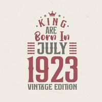 koning zijn geboren in juli 1923 wijnoogst editie. koning zijn geboren in juli 1923 retro wijnoogst verjaardag wijnoogst editie vector