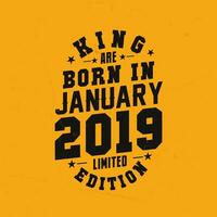 koning zijn geboren in januari 2019. koning zijn geboren in januari 2019 retro wijnoogst verjaardag vector