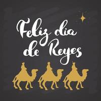 feliz dia de reyes, gelukkige dag der koningen, kalligrafische letters. typografisch groetenontwerp. kalligrafie belettering voor vakantiegroet. hand getrokken belettering tekst vectorillustratie vector