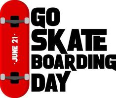 ga skateboarden dag banner met een skateboard geïsoleerd
