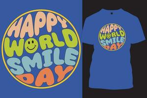 wereld glimlach dag t overhemd , typografisch glimlach t shirt. vector