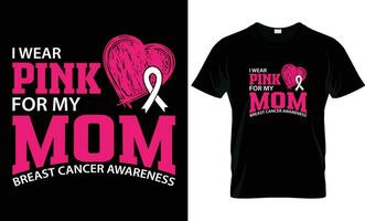 ik slijtage roze voor mijn mama, borst kanker t-shirt ontwerp cadeaus sjabloon vector