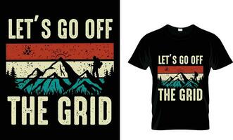 laten we Gaan uit de rooster avonturen-camping-berg t-shirt ontwerp vector