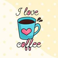 koffie liefde illustratie geschreven ik liefde u vector