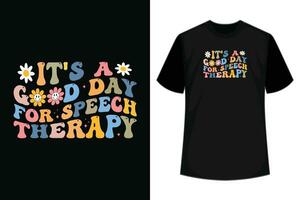 retro groovy zijn een mooi zo dag voor toespraak behandeling glimlach gezicht t-shirt vector