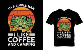 ik ben een gemakkelijk Mens ik Leuk vinden koffie en camping. t-shirt. vector