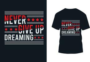 typografie motiverende citaten t-shirt ontwerp vector