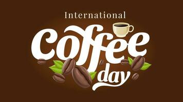 gemakkelijk schoon Internationale koffie dag hand- belettering logotype met realistisch koffie Boon en kop van koffie ornamenten vector