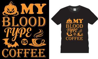 mijn bloed type is koffie - halloween t overhemd ontwerp vector sjabloon
