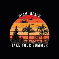 Miami strand nemen uw zomer, creatief zomer t-shirt ontwerp vector