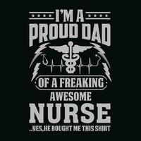 ik ben een trots vader van een verdomde geweldig verpleegster overhemd verpleegster vader t overhemd geschenk voor vader vector