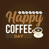 gelukkig Internationale koffie dag ontwerp vector