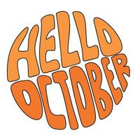 Hallo oktober. handschrift herfst kort zin. schoonschrift belettering voor vallen decor. vector illustratie