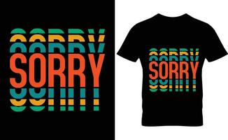 Sorry retro typografie t overhemd ontwerp vector