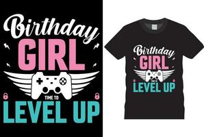 verjaardag meisje tijd naar niveau omhoog t-shirt ontwerp vector sjabloon mooi zo voor groet t overhemd afdrukken
