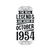 geboren in oktober 1954 retro wijnoogst verjaardag, echt legende zijn geboren in oktober 1954 vector