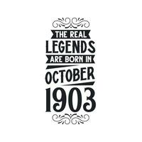 geboren in oktober 1903 retro wijnoogst verjaardag, echt legende zijn geboren in oktober 1903 vector