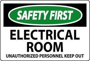 veiligheid eerste teken elektrisch kamer - ongeautoriseerd personeel houden uit vector