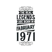 geboren in februari 1971 retro wijnoogst verjaardag, echt legende zijn geboren in februari 1971 vector