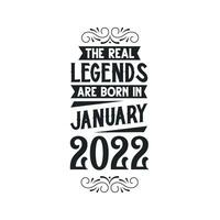 geboren in januari 2022 retro wijnoogst verjaardag, echt legende zijn geboren in januari 2022 vector