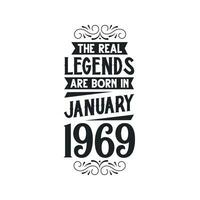 geboren in januari 1969 retro wijnoogst verjaardag, echt legende zijn geboren in januari 1969 vector