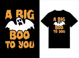 een groot boe naar u halloween t-shirt ontwerp vector