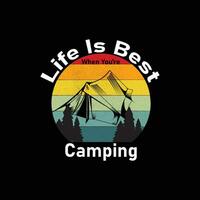 leven is het beste wanneer jij bent camping t overhemd ontwerp vector