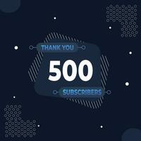 dank u 500 abonnees of volgers. web sociaal media modern post ontwerp vector