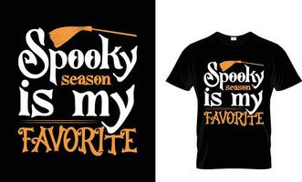 spookachtig seizoen is mijn favoriete halloween wijnoogst typografie t overhemd ontwerp, typografie t-shirt ontwerp vector