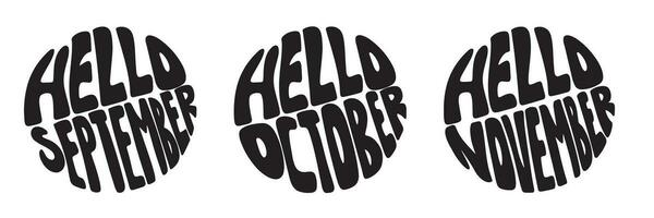 Hallo september, Hallo oktober, Hallo november. hand- getrokken herfst belettering in cirkel. vector illustratie.