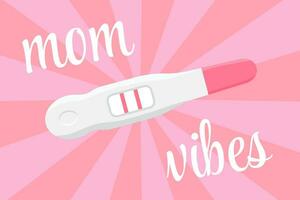 zwangerschap test positief. mam gevoel poster, moederschap, baby meisje, vrouw overleg. moeder gezondheidszorg. vector