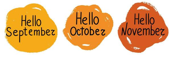 Hallo september, Hallo oktober, Hallo november. hand- getrokken Hallo herfst maanden Aan hand- getrokken borstels. vector illustratie.