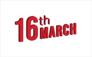16e maart , dagelijks kalender tijd en datum schema symbool. modern ontwerp, 3d weergave. wit achtergrond. vector