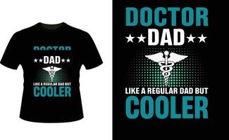 dokter vader Leuk vinden een regelmatig vader maar koeler of vader papa t-shirt ontwerp of vader dag t overhemd ontwerp vector