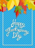 happy thanksgiving day achtergrond met glanzende natuurlijke herfstbladeren. vector illustratie