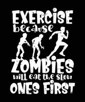 oefening omdat zombies zullen eten de langzaam degenen eerste vector