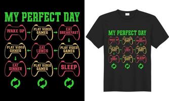 gaming typografie belettering t-shirt ontwerp. perfect geschenk voor gamer. mijn perfect dag. modieus video spel citaat. wijnoogst illustratie afdrukken ontwerp sjabloon voor kleding, capuchon, tas, sticker, mok. vector