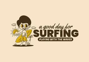 een mooi zo dag voor surfen, retro illustratie van een jongen staand Aan de strand Holding een surfboard vector