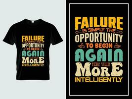 typografie t-shirt, mislukking is eenvoudig de kans naar beginnen opnieuw deze tijd meer intelligent vector
