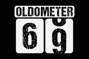 oldometer 69 verjaardag grappig t-shirt ontwerp vector