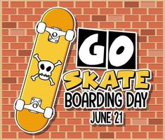 ga skateboarden dag banner met een skateboard op bakstenen muur achtergrond vector