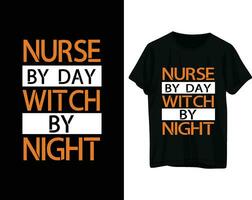 verpleegster door dag heks door nacht t-shirt ontwerp vector