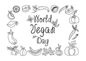 kader banier wereld veganistisch dag. reeks van lijn kunst groenten en hand- getrokken schoonschrift belettering. vector illustratie. geïsoleerd achtergrond.