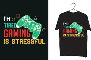 ik ben moe gaming is stressvol t overhemd ontwerp vector