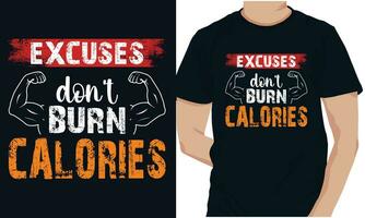 excuses don t brandwond calorieën Sportschool geschiktheid t-shirts ontwerp vector
